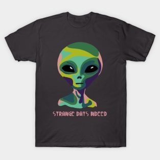 Strange Days Indeed T-Shirt